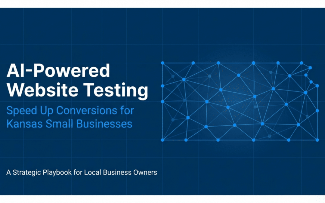 AI-Powered Website Testing: Speed Up Conversions for Kansas Small Businesses