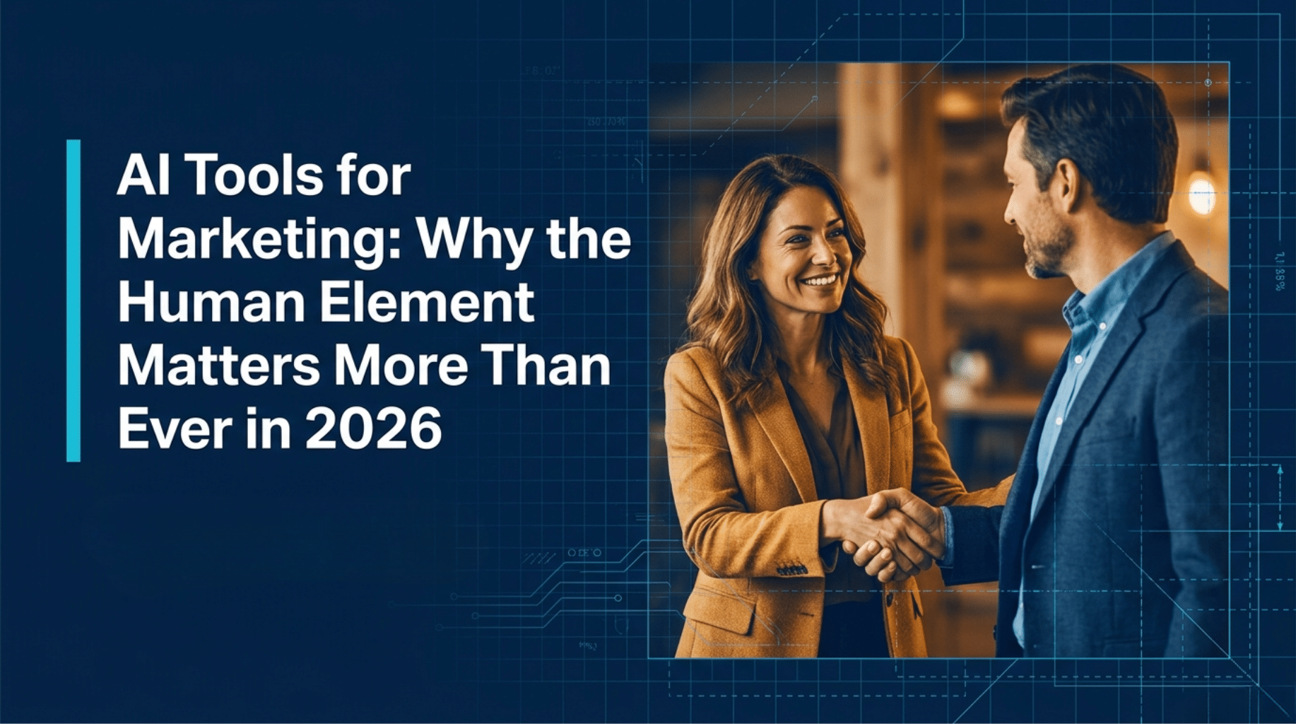 Blog cover photo. Title: AI Tools for Marketing: Why the Human Element Matters More Than Ever in 2026
